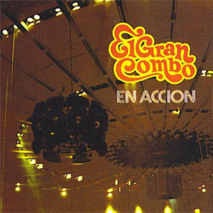 Disco En Acción de El Gran Combo de Puerto Rico