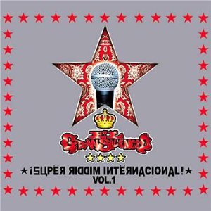 Disco Super Riddim Internacional 1 de El Gran Silencio