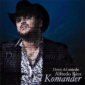 Disco Detrás Del Miedo de El Komander