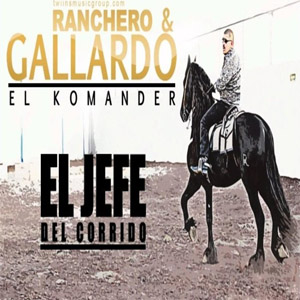 Disco Ranchero Y Gallardo de El Komander