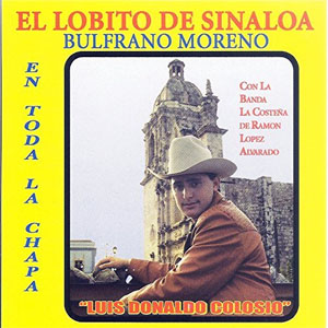 Disco Luis Donaldo Colosio de El Lobito De Sinaloa