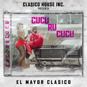 Disco Cucu Ru Cucu de El Mayor Clásico