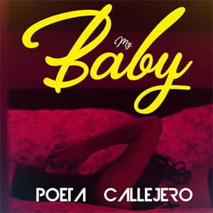 Disco My Baby de El Poeta Callejero