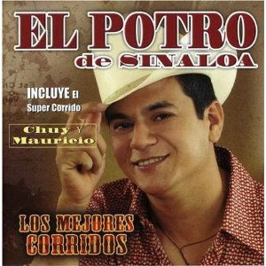 Disco Mejores Corridos de El Potro de Sinaloa