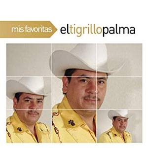 Disco Mis Favoritas: El Tigrillo Palma de El Tigrillo Palma