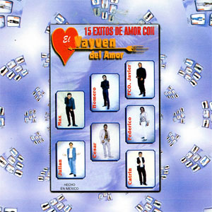 Disco 15 Éxitos de Amor de El Vayven del Amor