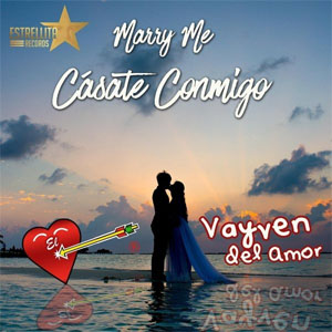 Disco Cásate Conmigo de El Vayven del Amor