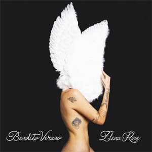 Álbum Bendito Verano de Elena Rose