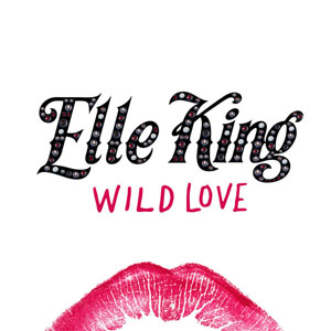 Disco Wild Love de Elle King