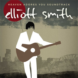 Disco Heaven Adores You Soundtrack de Elliott Smith