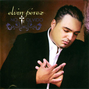 Álbum No Te Olvido de Elvin Pérez