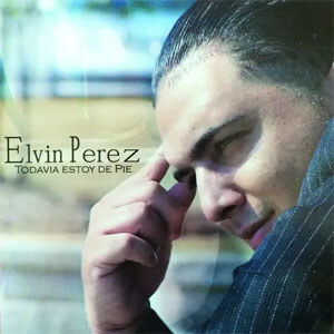 Álbum Todavía Estoy De Pie de Elvin Pérez