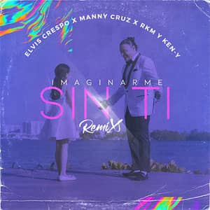 Disco Imaginarme Sin Ti (Remix) de Elvis Crespo
