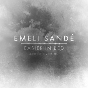 Disco Easier In Bed (Acoustic Version) de Emeli Sandé