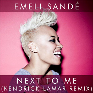 Disco Next To Me (Kendrick Lamar Remix) de Emeli Sandé
