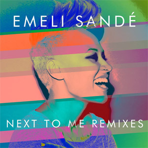 Disco Next To Me (Remixes) de Emeli Sandé