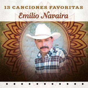 Disco 15 Canciones Favoritas de Emilio Navaira