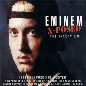 Disco Eminem X-Posed: The Interview de Eminem