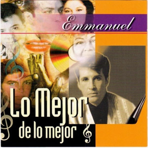 Disco Lo Mejor De Lo Mejor de Emmanuel