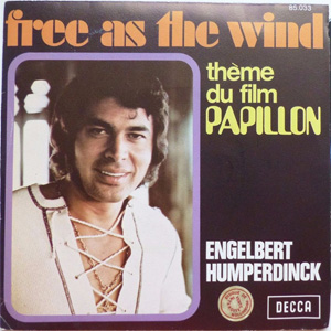Disco Free As The Wind (Theme Du Film "Papillon") de Engelbert Humperdinck