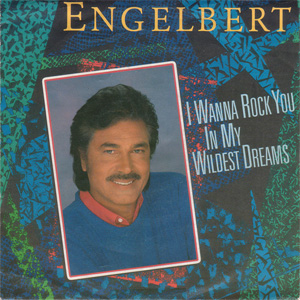 Disco I Wanna Rock You In My Wildest Dreams de Engelbert Humperdinck