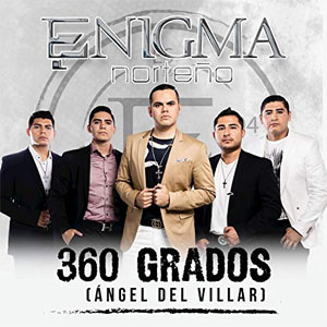 Disco 360 Grados (Ángel Del Villar) de Enigma Norteño