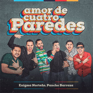 Disco Amor de Cuatro Paredes de Enigma Norteño