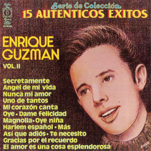 Disco 15 Éxitos de Enrique Guzmán, Vol. II de Enrique Guzmán