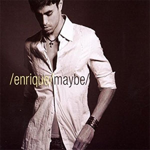 Disco Maybe de Enrique Iglesias