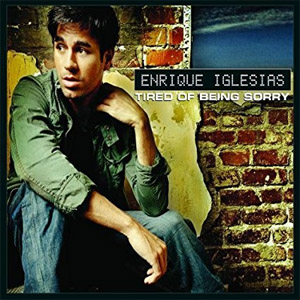 Disco Tired of Being Sorry de Enrique Iglesias