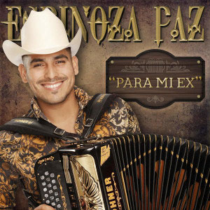 Disco Para Mi Ex de Espinoza Paz