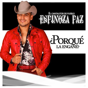 Disco Porque La Engañé de Espinoza Paz