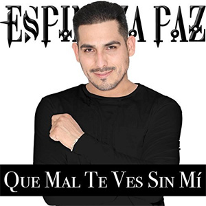 Disco Que Mal Te Ves Sin Mí de Espinoza Paz