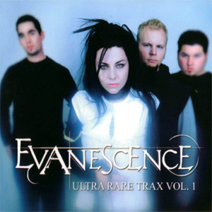 Disco Ultra Rare Trax Volume 1 de Evanescence
