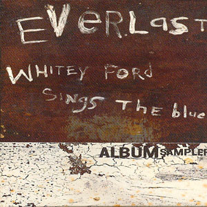 Disco Whitey Ford Sings The Blues Album Sampler de Everlast