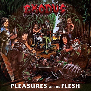 Disco Pleasures Of The Flesh  de Exodus