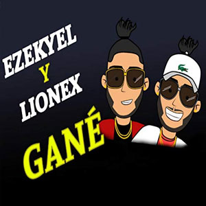 Disco Gané de Ezekyel y Lionex