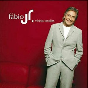 Disco Minhas Cancoes: Faixa Bonus de Fabio Junior