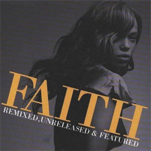 Disco Remixed, Unreleased & Featured de Faith Evans