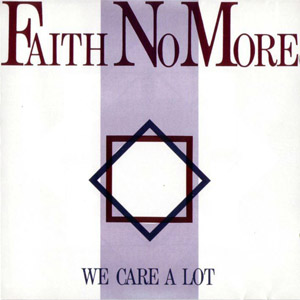 Disco We Care A Lot de Faith No More