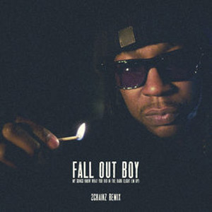 Disco My Songs Know What You Did In the Dark (2Chainz Remix) de Fall Out Boy