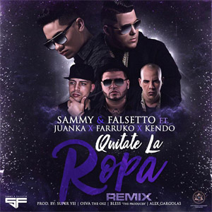 Disco Quítate La Ropa (Remix) de Falsetto y Sammy