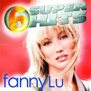 Disco Fanny Lu: 6 Súper Hits (Ep) de Fanny Lu