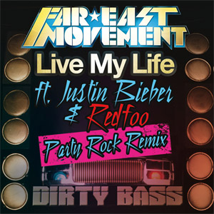 Disco Live My Life  (Party Rock Remix) de Far East Movement