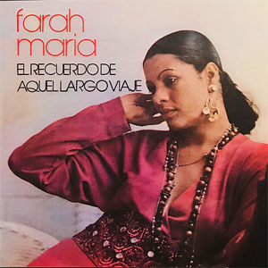Disco El Recuerdo De Aquel Largo Viaje de Farah María