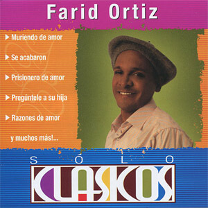 Disco Sólo Clasicos de Farid Ortiz