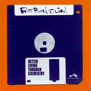 Disco Better Living Through Chemistry de Fatboy Slim 