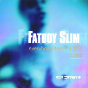 Disco Everybody Needs a 303, Pt. Two - EP de Fatboy Slim 