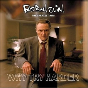 Disco The Greatest Hits: Why Try Harder de Fatboy Slim 