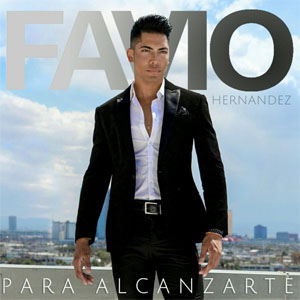 Disco Para Alcanzarte de Favio Hernández